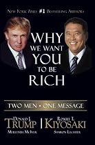 Why We Want You to Be Rich: Two Men - One Message