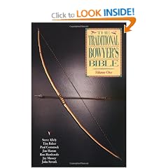 The Traditional Bowyer's Bible, Volume 1