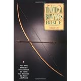 The Traditional Bowyer's Bible, Volume 1 ~ Jim Hamm