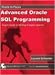 Books : Advanced Oracle SQL Programming: The Expert Guide to Writing Complex Queries (Oracle In-Focus series)