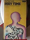 Body time : the natural rhythms of the body