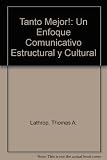 ¡Tanto mejor!un enfoque communicativo estructurol y cultura