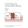 Genetic Factors in Coronary Heart Disease (Developments in Cardiovascular Medicine) by  U. Goldbourt, U. De Faire, and K. Berg