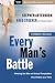 Every Man's Battle: Winning the War on Sexual Temptation One Victory at a Time (The Every Man Series)