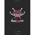 DomiKNITrix: Whip Your Knitting Into Shape