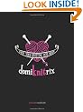 Domiknitrix