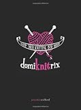 DomiKNITrix: Whip Your Knitting Into Shape