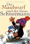 Der Maulwurf und der kleine Schneemann
