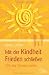 Mit der Kindheit Frieden schli