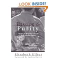 Passion and Purity: Learning to Bring Your Love Life Under Christ's Control