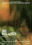25 Kilates.(2008).