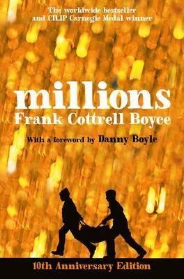 [Millions: 10th Anniversary Edition] (By: Frank Cottrell Boyce) [published: August, 2014]