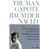 Truman Capote - Werke: Baum der Nacht: Alle Erz�hlungen: Bd 3