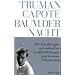 Truman Capote - Werke: Baum der Nacht: Alle Erz�hlungen: Bd 3