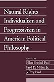 Natural rights individualism and progressivism in American political philosophy