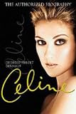 Celine: The Authorized Biography
