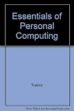 Essentials of personal computing