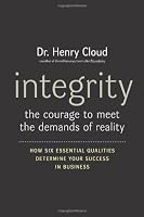Integrity: The Courage to Meet the Demands of Reality