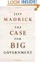 The Case for Big Government (Public Square)