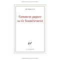 La vie po�tique : Tome 1, Comment gagner sa vie honn�tement