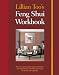 Lillian Too's Feng Shui Workbook: Transform Your Home for Health and Happiness