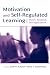 Motivation and Self-Regulated Learning: (Re) Theory, Research, and Applications