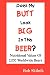 Does My BUTT Look BIG In This BEER? Nutritional Values Of 2,000 Worldwide Beers