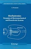 Mechatronics : dynamics of electromechanical and piezoelectric systems