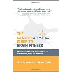 The Sharp Brains Guide to Brain Fitness