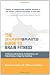 The Sharp Brains Guide to Brain Fitness: 18 Interviews with Scientists, Practical Advice, and Product Reviews, to Keep Your Brain Sharp