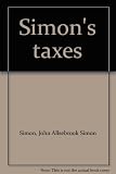 Simon's taxes. Finance Act 1972, with annotations : Income tax, surtax, capital gains and corporation tax provisions, together with a survey of the whole Act