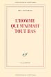 L'homme qui m'aimait tout bas