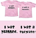 Twin Girls Gift Set (Includes 2 Pink T-shirts - I was Planned/Surprise, size 4T)