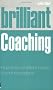 Brilliant Coaching: How to be a brilliant coach in your workplace