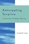 Anticipating Surprise: Analysis for Strategic Warning