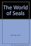 The world of seals