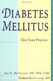 Diabetes Mellitus: Guia practica (Spanish Edition)