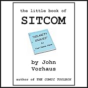 The Little Book of Sitcom | [John Vorhaus]