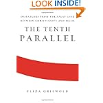 #2: The Tenth Parallel: Dispatches From the Fault Line Between
Christianity And Islam