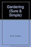 Sure & simple gardening