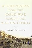 Afghanistan from the Cold War through the war on terror