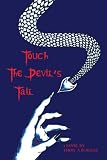 Touch the Devil's Tail