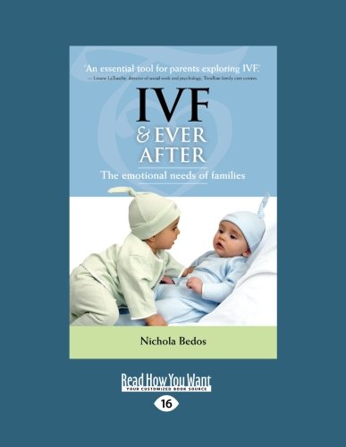 ivf and ever after the emotional needs of families