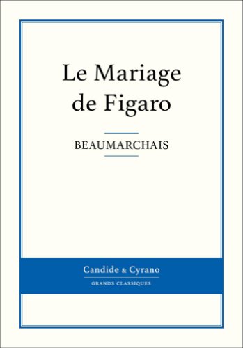 Le Mariage de Figaro (French Edition)