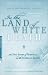 Books : In the Land of White Death: An Epic Story of Survival in the Siberian Arctic [Paperback]