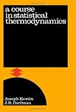 A course in statistical thermodynamics