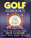 Golf Astrology: How to Become the Best Golfer You