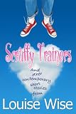 Scruffy Trainers (and other contemporary tales).