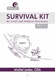 Survival Kit for Small and Medium Businesses - Profit from your Business Risks! Survival Kit for Small and Medium Businesses - Profit from your Business Risks!