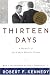 Thirteen Days: A Memoir of the Cuban Missile Crisis by Robert F. Kennedy